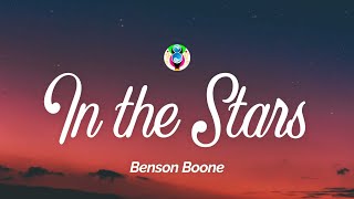 Benson Boone - In the Stars (Lyrics) "I don't wanna say goodbye cause this one means forever"