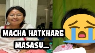 HEK POKCHABI MACHA HATKHARE MASU SIJANABA HOTNARAMLE