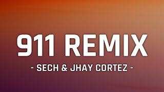 Sech & Jhay Cortez - 911 Remix (Letra/Lyrics)
