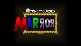 【マリオ64】呪われた鏡の裏に行く【#1 Beyond the Cursed Mirror】