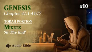 [Audio Bible] Torah Portion Miketz - At The End | Genesis 41:1-44:17