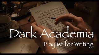 Dark Academia Playlist for Writing in harmony with the falling rain