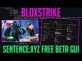 BLOXSTRIKE SENTENCE FREE SCRIPT | TRIGGER BOT | AIMBOT | SILENT AIM | ESP & MORE! JUNE 2026