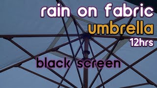 [Black Screen] Rain on Fabric Umbrella No Thunder | Rain Ambience | Rain Sounds for Sleeping