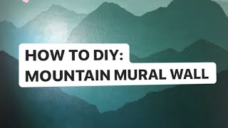 HOW TO PAINT A MOUNTAIN MURAL WALL - DIY OFFICE RENOVATION // TIME-LAPSE