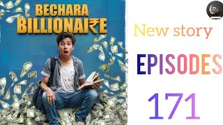 Bechara billionaire episode 171 || #episode171 || Full episode bechara billionaire original story