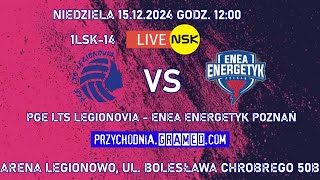 tv.nsk.pl [LIVE] PGE LTS Legionovia Legionowo - ENEA Energetyk Poznań 2024-12-15 15:00 1LSK-14