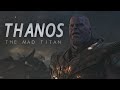 MARVEL | Thanos, The Mad Titan