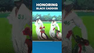 Honoring Black Caddies