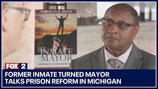 Former inmate turned mayor talks prison reform in Michigan