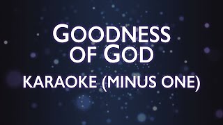 Bethel Music - Goodness Of God | Karaoke (Minus One)