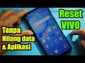 Cara Reset HP VIVO tanpa kehilangan Data dan Aplikasi ||@ TANPA HAPUS PHOTO & VIDEO