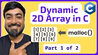 Create Dynamic 2D Array of Integers | Memory Allocation | C Programming for Beginners | Part 1 of 2