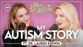 My Autism Story ft. Dr. Lauren Kerwin