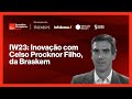 IW23: Inovação com Celso Procknor Filho, da Braskem