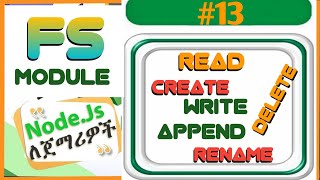 NodeJS Tutorial - 13 - FS Module .