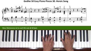 Gedike 50 Easy Piano Pieces Op. 46 No. 30 Heroic Song Tutorial