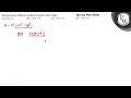 Nitrogen show different oxidation states in the range : [Kerala PMT 2003] (a) 0 to +5 (b) -3 to +...