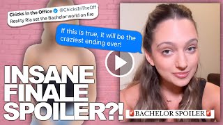 Bachelor FINALE MAJOR SPOILER Leaked By Ria Of Chicks In The Office Podcast - Is It True?!