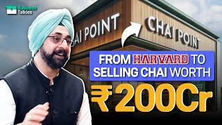 ₹200 Crore in Revenue from Chai? Chai Point Founder Spills the Beans | Business Talkies