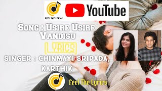 Usire Usire Vandisu Lyrics - Feel The Lyrics | Tirupathi express | Arjun janya