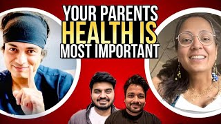 AIIMS Doctor advices on your PARENTS HEALTH| Dr. Mrinal Barua | Stutii Samanvay| Nitin Gulati