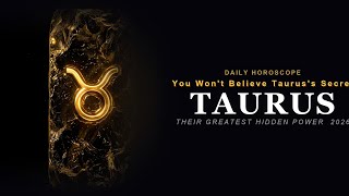 Taurus Horoscope Today โ ASTROLOGY UPDATE! (long_their_greatest_hidden_power)