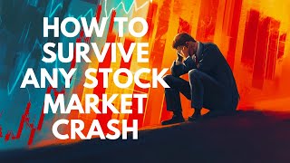 How to Survive Any Stock Market Crash—and Come Out Stronger