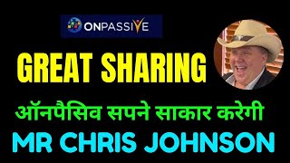 #ONPASSIVE ll  ऑनपैसिव सपने साकार करेगी ll BY CHRIS JOHNSON SIR