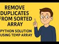 Leetcode 26: Remove Duplicates from Sorted Array | Python Solution Using Temp Array