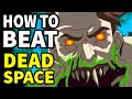 How to beat the NECROMORPHS in 