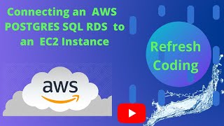 Connecting an AWS POSTGRES SQL RDS to an EC2 Instance