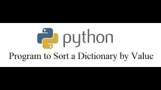 Python Program to Sort a Dictionary by Value