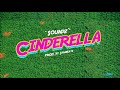 Soundz - Cinderella (Official Audio)