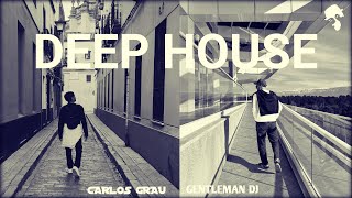 Carlos Grau & Gentleman - Deep House Mix 2024 #GG