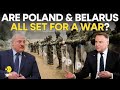 Poland plans to send up to 10,000 soldiers to border with Belarus | Russia-Ukraine War Live