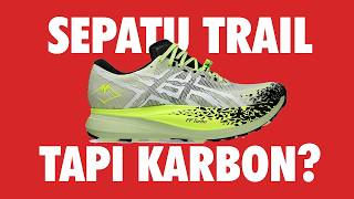 SEPATU TRAIL TERBARU DARI ASICS | ASICS METAFUJI  TRAIL -  First Impression