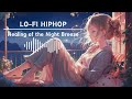 【LOFI】LO-FI HIPHOP Mix : Healing of the Night Breeze🌙🍃