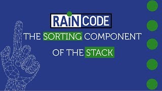 Raincode Sort: the sorting component of the Stack