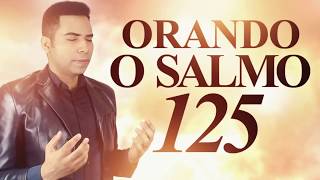 ORAÇÃO PODEROSA DO SALMO 125