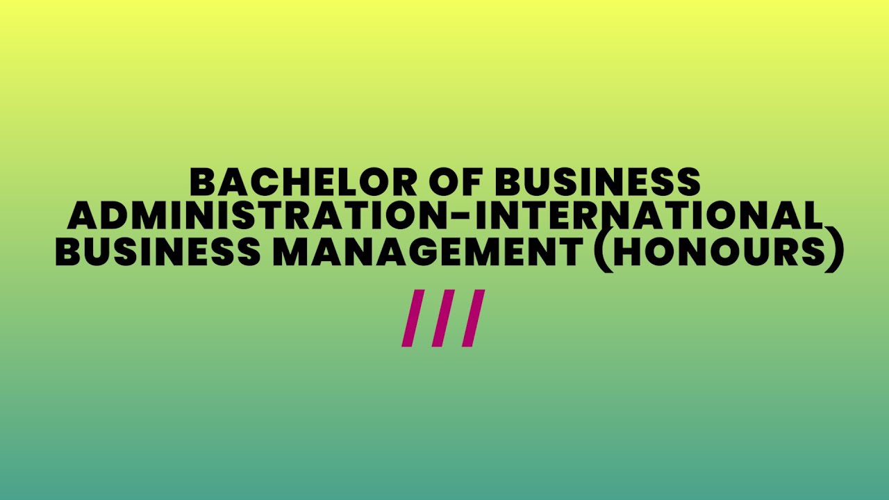 Bachelor Of Business Administration - International Business Management ...