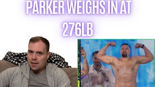 😳 WTF JOSEPH PARKER WEIGHS IN AT 267LB..!!!!