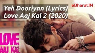 Yeh Dooriyan (Lyrical) | Love Aaj Kal 2 | Mohit Chauhan | Pritam | Kartik Ariyan , Sara Ali Khan