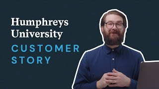 Humphreys University Customer Story