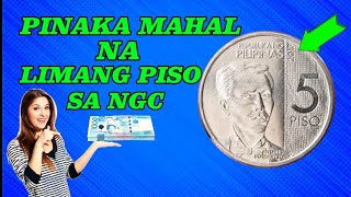 PINAKA MAHAL NA LIMANG PISO SA NGC