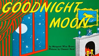 Goodnight Moon – 🌕 Read aloud of classic kids book with music in fullscreen HD