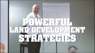 Powerful Land Development Strategies