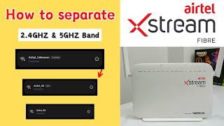 Wi-Fi Band Separate Kaise Karen | How to Split 2.4Ghz or 5Ghz Wi-Fi Band | Airtel Nokia Router