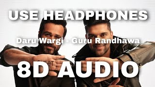 Daru Wargi(8D Audio) | Guru Randhawa | Emraan Hashmi