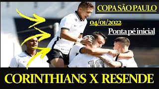 CORINTHIANS X RESENDE COPA SÃO PAULO DE FUTEBOL JR 2022